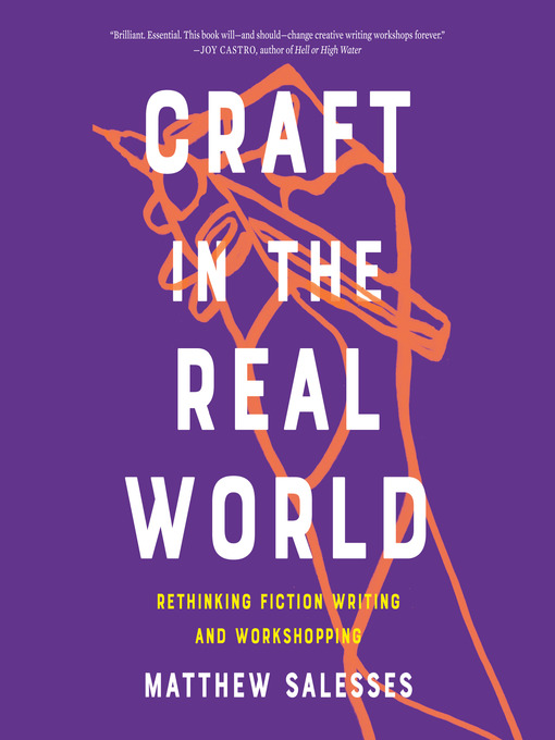 Title details for Craft in the Real World by Matthew Salesses - Wait list